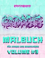 Graffiti Malbuch Für Kinder und Erwachsene: Die Kunst der Strasse Streetart Ausmalbuch für Kinder, Jungen und Mädchen B08R8DKLCW Book Cover