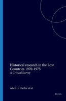Historical research in the low countries, 1970-1975 :: a critical survey (Bibliografische Reeks Van Het Nederlands Historisch Genootsc) 9024790948 Book Cover