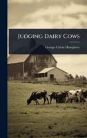Judging Dairy Cows 1024940292 Book Cover