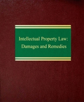 Intellectual Property Law: Damages and Remedies 1588520943 Book Cover