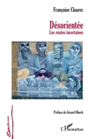 Désorientée: Les routes incertaines (Écritures) (French Edition) 2296008836 Book Cover