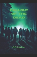 Fallout of the Dead B0DQVHCK8M Book Cover