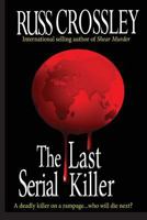 The Last Serial Killer 0987670107 Book Cover