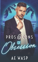 Pros & Cons of Obsession B09FC3RY8Y Book Cover