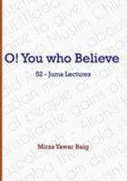 O! You Who Believe 152298738X Book Cover