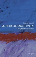 Superconductivity: A Very Short Introduction (Very Short Introductions) 019954090X Book Cover