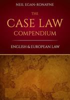 The Case Law Compendium: English & European Law 152721320X Book Cover