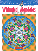 Creative Haven Whimsical Mandalas Coloring Book 0486809447 Book Cover