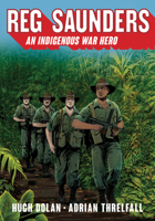 Reg Saunders: An Indigenous War Hero 1742234240 Book Cover