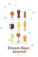Dream Beer Journal (Little Pleasures Design) 1676725326 Book Cover