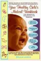 Your Healthy Child's Medical Workbook 0425159825 Book Cover