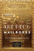 Art Deco Mailboxes: An Illustrated Design History 0393733408 Book Cover