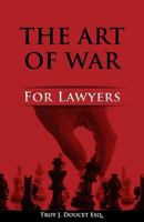 Art of War for Lawyers 0692207600 Book Cover