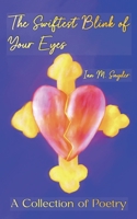 The Swiftest Blink of Your Eyes B0F6YMDQ84 Book Cover