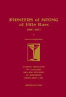 Pioneers of Mixing at Elite Bars: 1903-1933 0982107439 Book Cover
