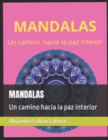 MANDALAS: Un camino hacia la paz interior B0C1JDDDRZ Book Cover