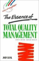 Essence of Total Quality Management, The 013284902X Book Cover