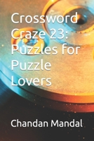 Crossword Craze 23: Puzzles for Puzzle Lovers B0CVJ1WB45 Book Cover