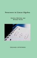 Structures in Linear Algebra: Vectors, Matrices, and Bilinear Forms (Greek Edition) 6188845831 Book Cover