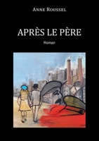 Après Le Père (French Edition) B0FRQKZWYT Book Cover