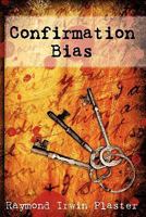 Confirmation Bias 1439260451 Book Cover