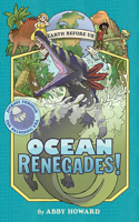 Ocean Renegades!: Journey through the Paleozoic Era 141973623X Book Cover