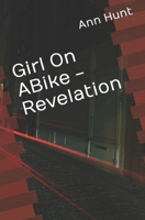 Girl On A Bike - Revelation B09JR7PVG4 Book Cover