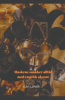 Maskene snakker alltid med engelsk aksent B0CVD6LC8C Book Cover