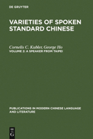 Varieties of Spoken Standard Chinese (Publications in Modern Chinese Language & Literature) 3110133164 Book Cover