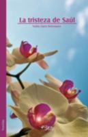 La tristeza de Saul 1597543918 Book Cover