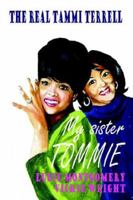 My Sister Tommie - The Real Tammi Terrell 1904408168 Book Cover