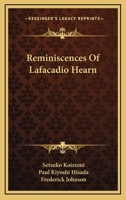 Reminiscences of Lafacadio Hearn 0548503788 Book Cover