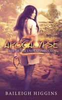 Apocalypse Z: Prequel B08YNVH39D Book Cover