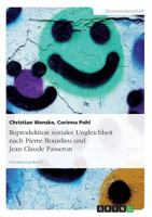Reproduktion sozialer Ungleichheit nach Pierre Bourdieu und Jean Claude Passeron 3638660877 Book Cover