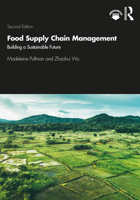 Food Supply Chain Management: Building a Sustainable Future 036735120X Book Cover