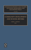 Community Development and School Reform (Advances in Research and Theories of School Management and Educational Policy) (Advances in Research and Theories ... of School Management and Educational Poli 076230779X Book Cover