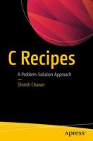 C Recipes: A Problem-Solution Approach 1484229665 Book Cover