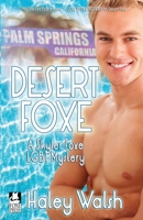 Desert Foxe: A Skyler Foxe LGBT Mystery (Skyler Foxe Mysteries) B086PN1JWQ Book Cover