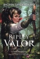 Ripley of Valor: Illustrated Version 0228847001 Book Cover