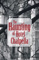 The Haunting of Hotel Chalpella 149074617X Book Cover