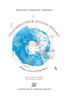 Grandmother Ocean Speaks: Whispers of Vast and Deep Waters B0GH7Y3KDW Book Cover