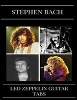 Led Zeppelin Guitar Tabs: Led Zeppelin Sheet Music or Songbook/Chordbooks 1544935919 Book Cover