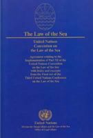 Law of the Sea: Official Text of the United Nations Convention on the Law of the Sea of 10 December 1982 & of the Agreement Relating to the Implementation of Part XI 9211335221 Book Cover