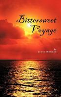 Bittersweet Voyage 1468575732 Book Cover