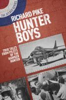Hunter Boys: True Tales from Pilots of the Hawker Hunter 1911621033 Book Cover