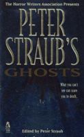 The Horror Writers Association Presents Peter Straub's Ghosts 0671885995 Book Cover