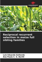 Reciprocal recurrent selection in maize full sibling families B0CLFV8HNM Book Cover