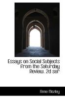 Essays on Social Subjects From the Saturday Review. 2d Ser 1115501445 Book Cover