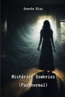Mistérios Sombrios (Paranormal) B0CS7LDX8J Book Cover