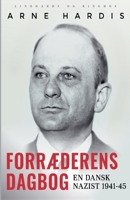 Forr�derens dagbog. En dansk nazist 1941-45 null Book Cover